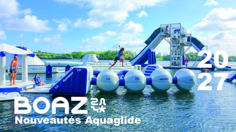 Nouveautés Aquaglide 2027